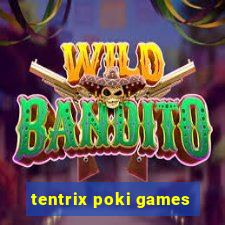 tentrix poki games